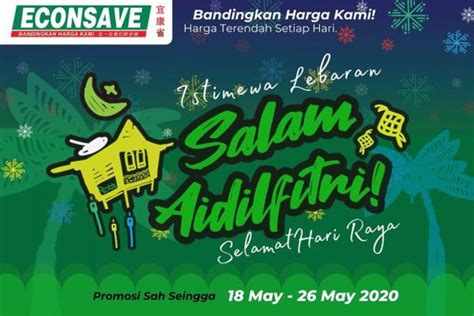 Let me know if you have any questions! Econsave Hari Raya Promotion (18 May 2020 - 26 May 2020)