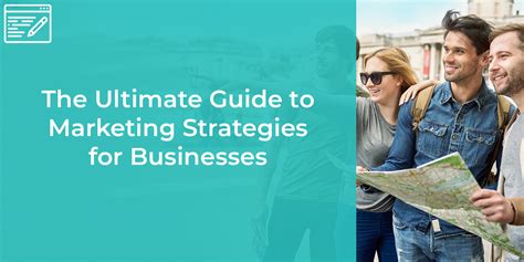 The Ultimate Guide To Marketing Strategies For Businesses Blog