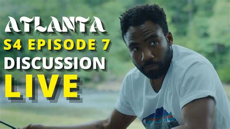 🔴 Atlanta Season 4 Episode 7 Snipe Hunt Live Discussion Qanda Youtube