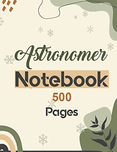 Astronomer Notebook 500 Pages Lined Journal For Writing 85 X 11