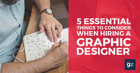5 Essential Things To Consider When Hiring A Graphic Designer