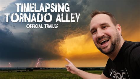 Timelapsing Tornado Alley Official Trailer English Subtitles Youtube