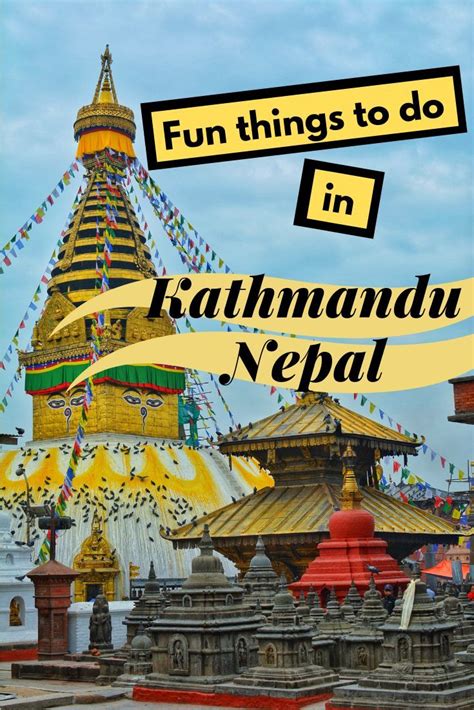 Best Things To Do In Kathmandu In 2 Days Nepal Travel Blog Artofit