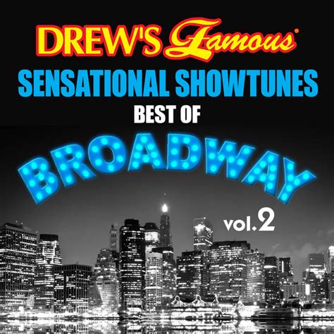 Drews Famous Sensational Showtunes Best Of Broadway Vol 2