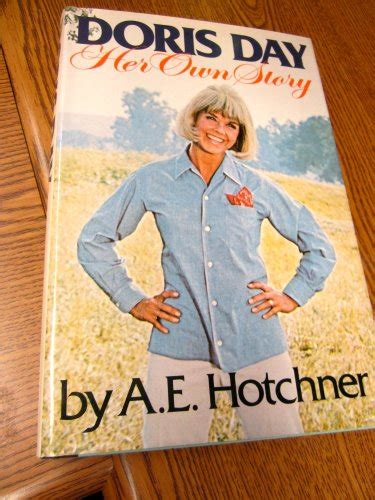Doris Day Her Own Story By A E Hotchner Abebooks