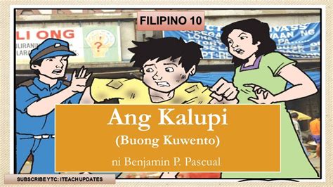 Ang Kalupi Buong Kuwento Ni Benjamin P Pascual Filipino 10 Youtube