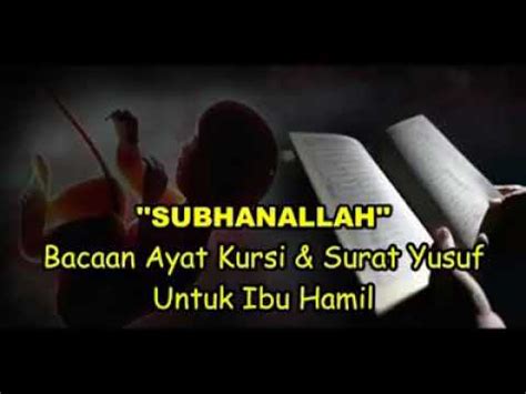 Go and search ˹diligently˺ for joseph and his brother. Ayat kursi & surat Yusuf - YouTube