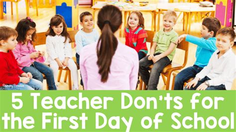 5 Teacher Donts For The First Day Of School