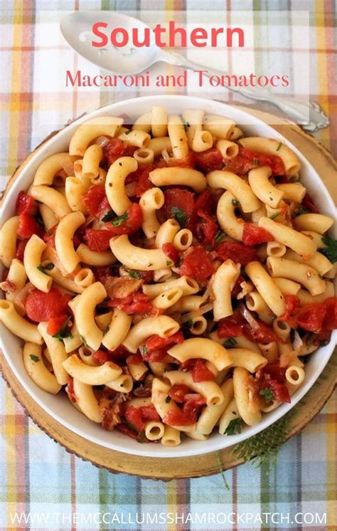 Southern Macaroni And Tomatoes The Mccallums Shamrock Patch Recipe