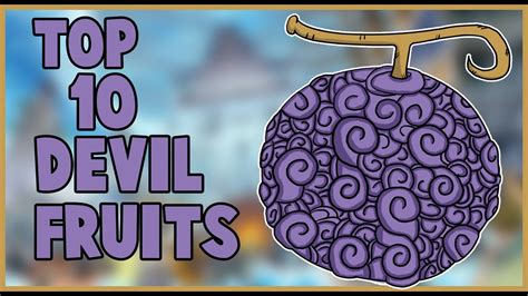 One Piece 10 Devil Fruit Abilities That Can Perfectly