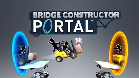 Bridge Constructor Portal 53 54 Youtube