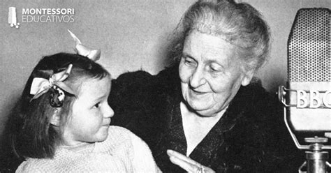 ¿quién Es María Montessori Y Cuál Fue Su Legado Montessori