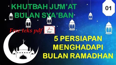 Khutbah Jumat Persiapan Menghadapi Ramadhan Khutbah Bulan Syaban 1