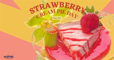 National Strawberry Cream Pie Day The Village Advantage
