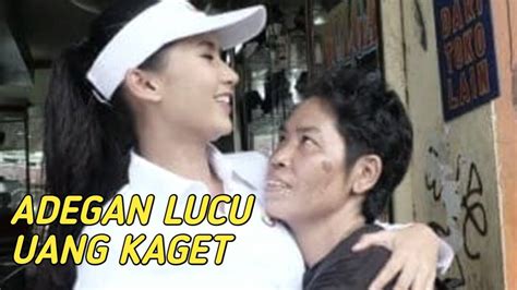 Kumpulan Adegan Lucu Uang Kaget Part 1 Youtube