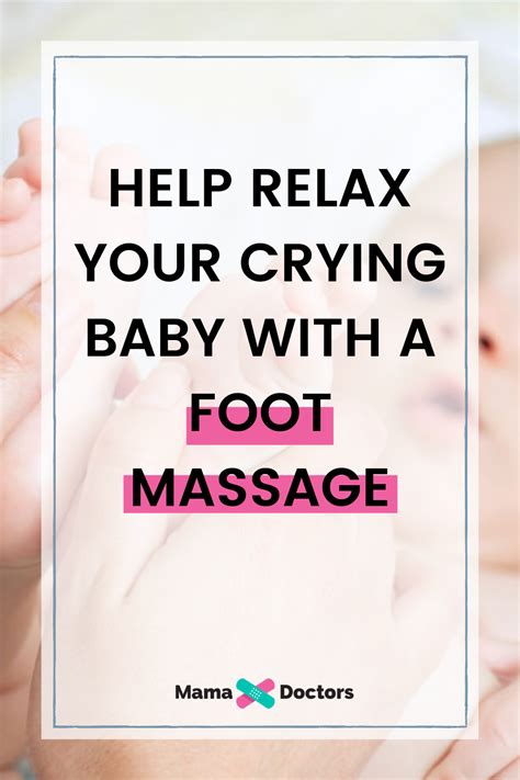 Help Relax Your Crying Baby Using Foot Massage Baby Crying Foot