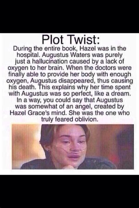 Plot Twist The Fault In Our Stars Augustus Waters Was A Hallucination