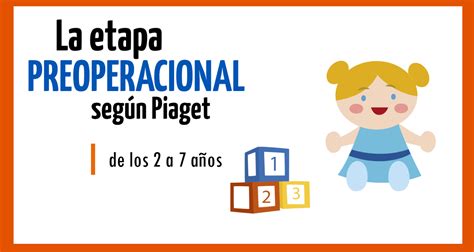 Piaget Las Cuatro Etapas Del Desarrollo Cognitivo Etapas Del