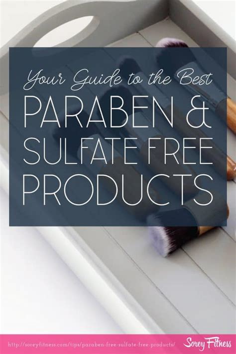 Paraben Free And Sulfate Free Products For A Healthier Routine
