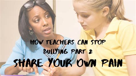 How Teachers Can Stop Bullying Part 2 Share Your Own Experience Youtube