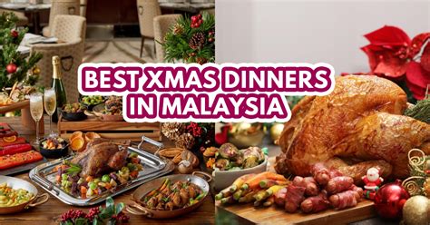 Christmas 2022 Guide To The 10 Best Festive Hotel Buffets In Kl And Selangor