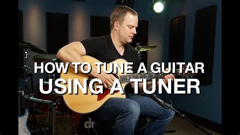 How To Tune A Guitar Using A Tuner Youtube