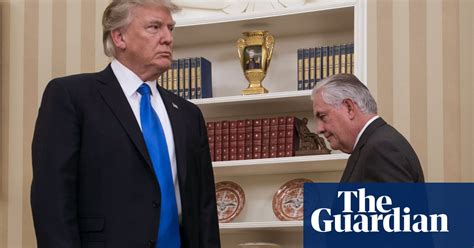 Donald Trump Calls Rex Tillerson Dumb As A Rock After Critical Interview Us News The Guardian