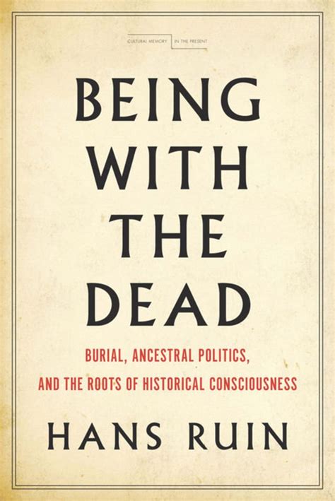 Being With The Dead