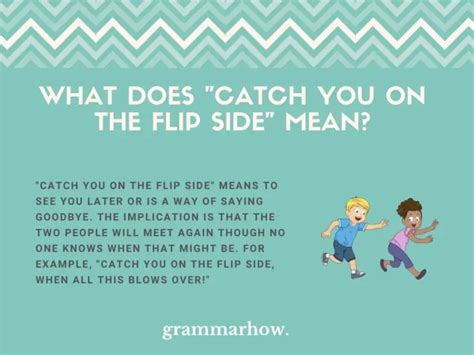 Catch You On The Flip Side Meaning And Origin 12 Examples