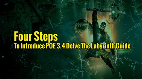 Quick guide on how to solve the floor tile pressure plate puzzle in path of exile. Four Steps To Introduce POE 3.4 Delve The Labyrinth Guide ...
