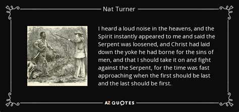 Professor mcgonagall made me swear i wouldn't tell anyone. TOP 7 QUOTES BY NAT TURNER | A-Z Quotes