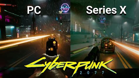 Cyberpunk 2077 Gameplay Xbox Series X Vs Pc Youtube