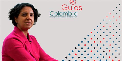 Anita Ramasastry Participó En La Plenaria De Guías Colombia Empresas Fip