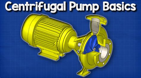 Centrifugal Pump Basics Ws The Engineering Mindset