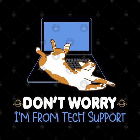 Funny Cat Im From Tech Support Cat And Computer Dont Worry Im From