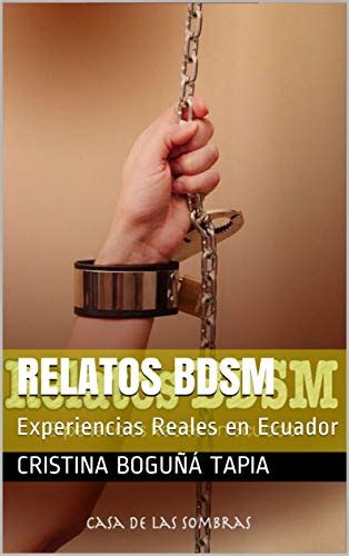 Descargar Relatos BDSM Experiencias Reales En Ecuador De Cristina