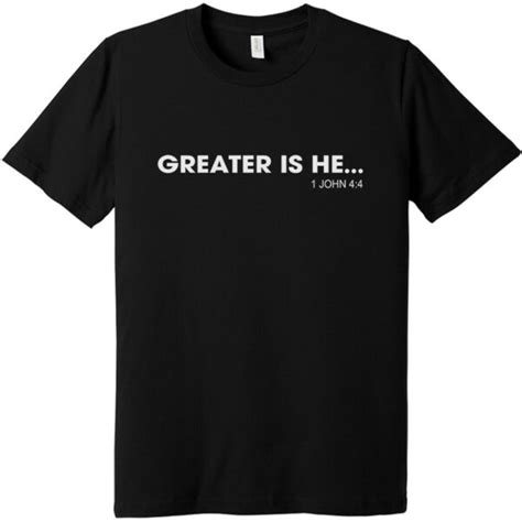 Greater Is He Mens Christian T Shirt Creativity Faith