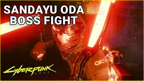 Sandayu Oda Boss Fight Gamepaly Cyberpunk 2077 Youtube