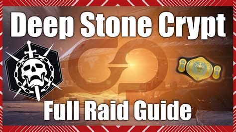 Deep Stone Crypt Raid Guide Destiny 2 Full Guide All Encounters