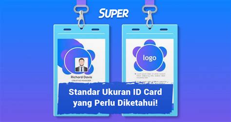 Standar Ukuran ID Card Yang Benar Sesuai Kepentingannya