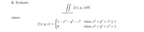 solved 2 evaluate f x y z ds x y z t where f x y z