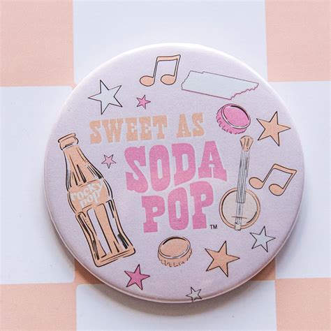 Sweet As Soda Pop Button 3 Southern Made Tees