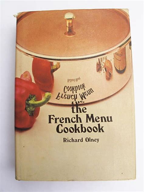 Le yogourt et le lait appartiennent au même groupe alimentaire.: The French Menu Cookbook by Richard Olney. First edition ...