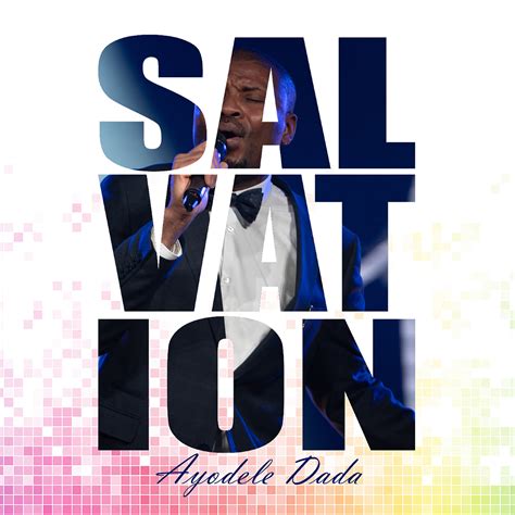 Music Ayodele Dada Salvation Praiseworld Radio
