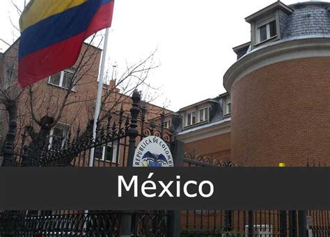 Embajada De Colombia En M Xico Sucursales