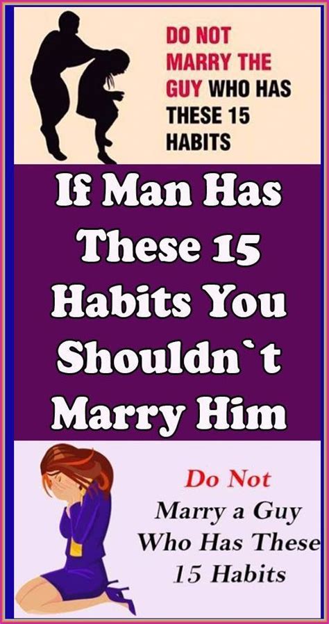 do not marry a guy who has these 15 habits