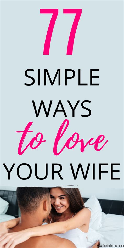 77 Simple Tips On How To Love Your Wife And Make Her Feel It In 2020 Love You Husband Love