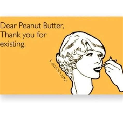 Peanut Butter Funny Quotes E Cards Bones Funny