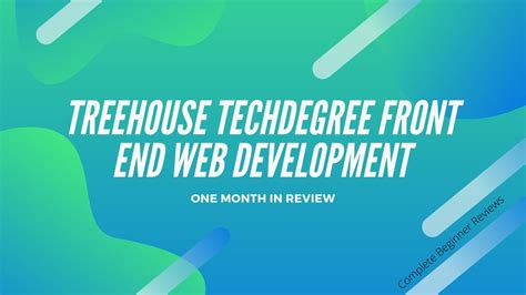 Treehouse Techdegree Fewd One Month Review Youtube