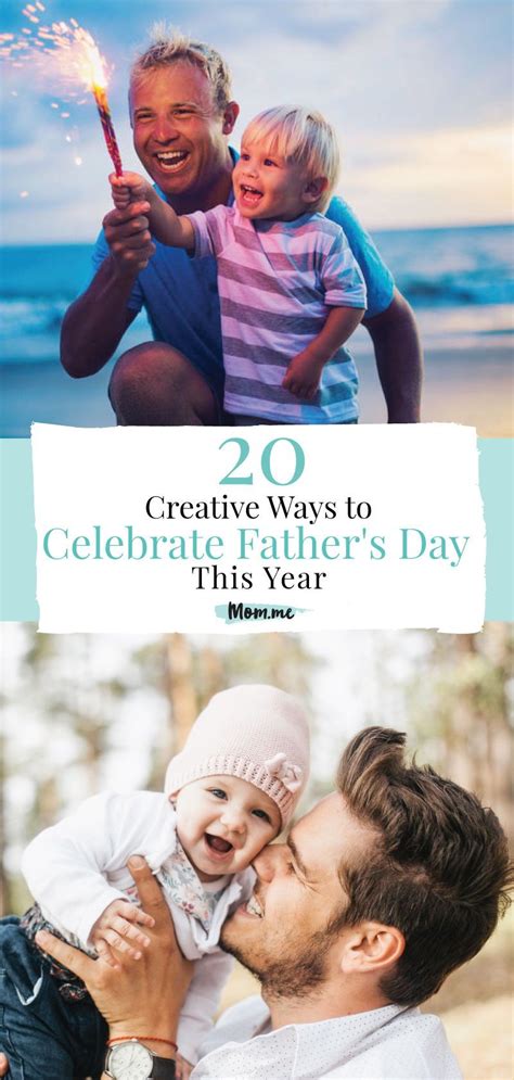 20 Creative Ways To Celebrate Fathers Day This Year Fathers Day